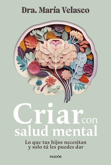 CRIAR CON SALUD MENTAL | 9788449341045 | VELASCO, MARÍA | Llibreria Aqualata | Comprar llibres en català i castellà online | Comprar llibres Igualada