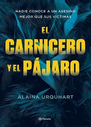 CARNICERO Y EL PÁJARO, EL | 9788408273707 | URQUHART, ALAINA | Llibreria Aqualata | Comprar llibres en català i castellà online | Comprar llibres Igualada