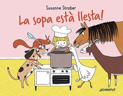 SOPA ESTÀ LLESTA!, LA | 9788426148230 | STRAßER, SUSANNE | Llibreria Aqualata | Comprar llibres en català i castellà online | Comprar llibres Igualada