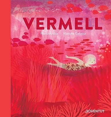 VERMELL | 9788426148292 | ARDITE OVEJERO, MARTA | Llibreria Aqualata | Comprar llibres en català i castellà online | Comprar llibres Igualada