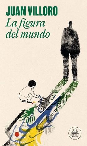 FIGURA DEL MUNDO, LA | 9788439741619 | VILLORO, JUAN | Llibreria Aqualata | Comprar llibres en català i castellà online | Comprar llibres Igualada