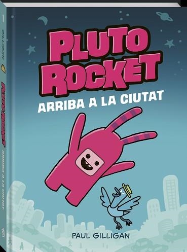 PLUTO ROCKET ARRIBA A LA CIUTAT | 9788418762765 | GILLIGAN, PAUL | Llibreria Aqualata | Comprar llibres en català i castellà online | Comprar llibres Igualada