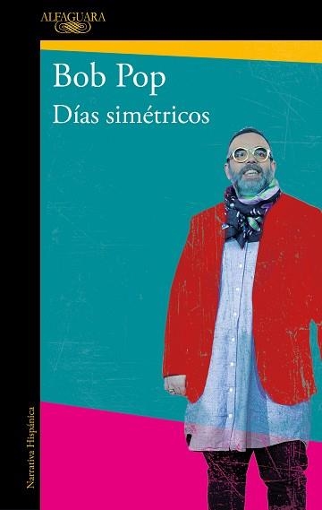 DÍAS SIMÉTRICOS | 9788420455426 | POP, BOB | Llibreria Aqualata | Comprar llibres en català i castellà online | Comprar llibres Igualada