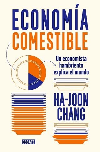 ECONOMÍA COMESTIBLE | 9788419399601 | CHANG, HA-JOON | Llibreria Aqualata | Comprar llibres en català i castellà online | Comprar llibres Igualada