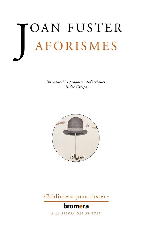 AFORISMES | 9788476605554 | FUSTER I ORTELLS, JOAN | Llibreria Aqualata | Comprar llibres en català i castellà online | Comprar llibres Igualada