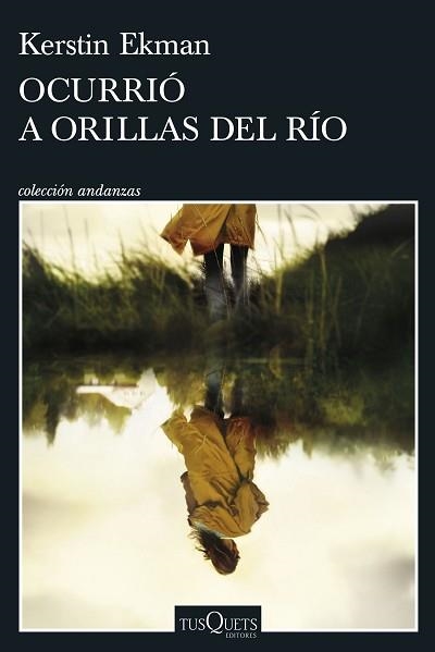 OCURRIÓ A ORILLAS DEL RÍO | 9788411073172 | EKMAN, KERSTIN | Llibreria Aqualata | Comprar llibres en català i castellà online | Comprar llibres Igualada