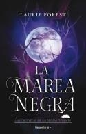 MAREA NEGRA, LA (LAS CRÓNICAS DE LA BRUJA NEGRA 4) | 9788419283801 | FOREST, LAURIE | Llibreria Aqualata | Comprar llibres en català i castellà online | Comprar llibres Igualada