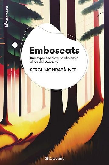 EMBOSCATS | 9788413562797 | MONRABÀ NET, SERGI | Llibreria Aqualata | Comprar llibres en català i castellà online | Comprar llibres Igualada