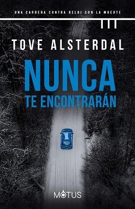 NUNCA TE ENCONTRARÁN | 9788418711923 | ALSTERDAL, TOVE | Llibreria Aqualata | Comprar llibres en català i castellà online | Comprar llibres Igualada