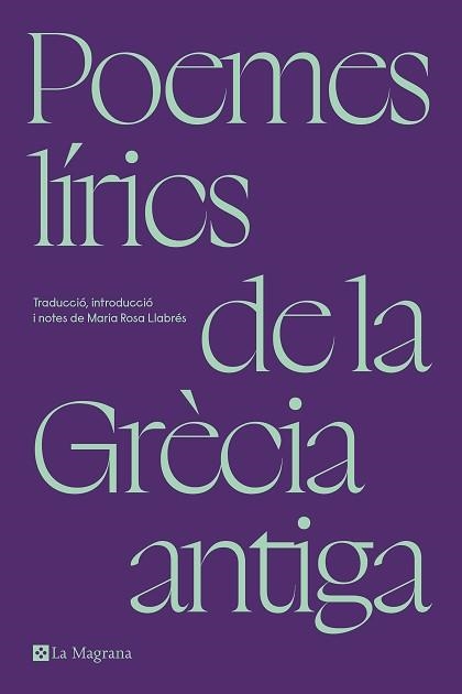 POEMES LÍRICS DE LA GRÈCIA ANTIGA | 9788419334305 | LLABRÉS, MARIA ROSA | Llibreria Aqualata | Comprar llibres en català i castellà online | Comprar llibres Igualada