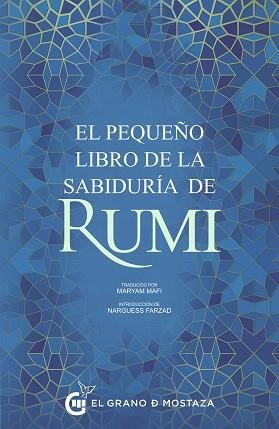 PEQUEÑO LIBRO DE LA SABIDURÍA DE RUMI, EL | 9788412691320 | JALAL AL-DIN RUMI, MAULANA | Llibreria Aqualata | Comprar llibres en català i castellà online | Comprar llibres Igualada