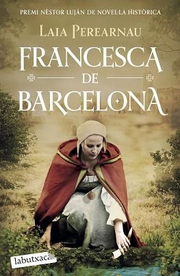 FRANCESCA DE BARCELONA | 9788419107688 | PEREARNAU I COLOMER, LAIA | Llibreria Aqualata | Comprar libros en catalán y castellano online | Comprar libros Igualada