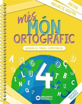 MÉS MÓN ORTOGRÀFIC 4 | 9788448957346 | CAMPS, MONTSERRAT/BOTA, MONTSERRAT | Llibreria Aqualata | Comprar llibres en català i castellà online | Comprar llibres Igualada