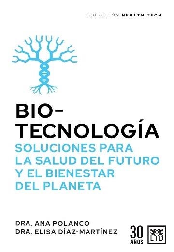 BIOTECNOLOGÍA | 9788417880590 | POLANCO, ANA / DÍAZ-MARTÍNEZ, ELISA | Llibreria Aqualata | Comprar llibres en català i castellà online | Comprar llibres Igualada