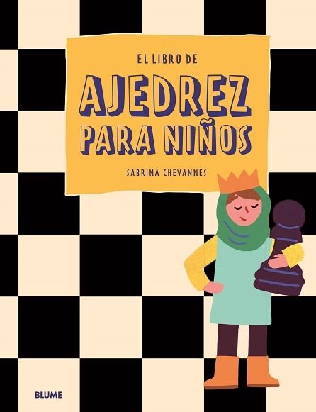 LIBRO DE AJEDREZ PARA NIÑOS, EL | 9788419785077 | CHEVANNES, SABRINA | Llibreria Aqualata | Comprar llibres en català i castellà online | Comprar llibres Igualada