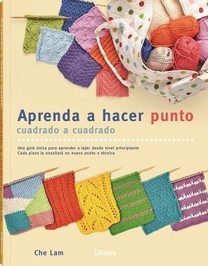 APRENDA A HACER PUNTO CUADRADO A CUADRADO | 9788411540186 | LAM, CHE | Llibreria Aqualata | Comprar llibres en català i castellà online | Comprar llibres Igualada