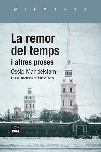 REMOR DEL TEMPS I ALTRES PROSES, LA | 9788418858499 | MANDELSTAM, ÓSSIP | Llibreria Aqualata | Comprar llibres en català i castellà online | Comprar llibres Igualada