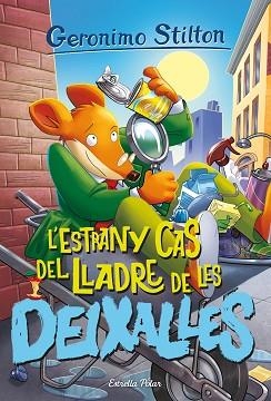 GERONIMO STILTON. L'ESTRANY CAS DEL LLADRE DE LES DEIXALLES | 9788413895147 | STILTON, GERONIMO | Llibreria Aqualata | Comprar llibres en català i castellà online | Comprar llibres Igualada