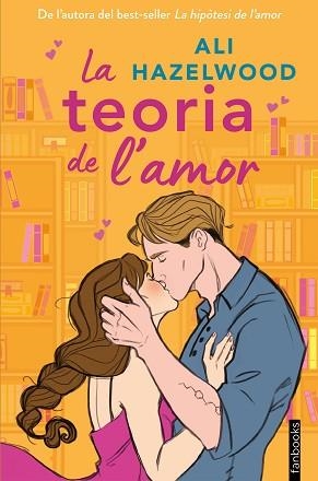 TEORIA DE L'AMOR, LA | 9788419150547 | HAZELWOOD, ALI | Llibreria Aqualata | Comprar llibres en català i castellà online | Comprar llibres Igualada