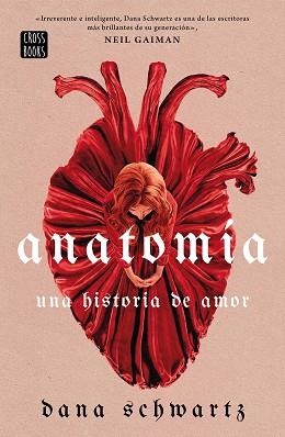 ANATOMÍA: UNA HISTORIA DE AMOR | 9788408269830 | SCHWARTZ, DANA | Llibreria Aqualata | Comprar llibres en català i castellà online | Comprar llibres Igualada