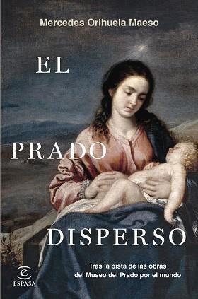 PRADO DISPERSO, EL | 9788467070279 | ORIHUELA MAESO, MERCEDES | Llibreria Aqualata | Comprar llibres en català i castellà online | Comprar llibres Igualada