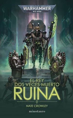 REY DOS VECES MUERTO 1, EL. RUINA (WARHAMMER 40000) | 9788445015124 | CROWLEY, NATE | Llibreria Aqualata | Comprar llibres en català i castellà online | Comprar llibres Igualada