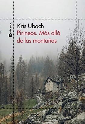 PIRINEOS. MÁS ALLÁ DE LAS MONTAÑAS | 9788411001816 | UBACH, KRIS | Llibreria Aqualata | Comprar llibres en català i castellà online | Comprar llibres Igualada