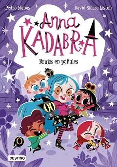 ANNA KADABRA 12. BRUJOS EN PAÑALES | 9788408274186 | MAÑAS, PEDRO / SIERRA LISTÓN, DAVID | Llibreria Aqualata | Comprar llibres en català i castellà online | Comprar llibres Igualada