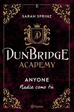 DUNBRIDGE ACADEMY. ANYONE | 9788408275862 | SPRINZ, SARAH | Llibreria Aqualata | Comprar llibres en català i castellà online | Comprar llibres Igualada