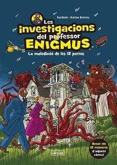 INVESTIGACIONS DEL PROFESSOR ENIGMUS, LES | 9788412683936 | MARTIN, PAUL / BROERSMA, MATTHEW | Llibreria Aqualata | Comprar llibres en català i castellà online | Comprar llibres Igualada