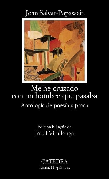 ME HE CRUZADO CON UN HOMBRE QUE PASABA | 9788437646251 | SALVAT-PAPASSEIT, JOAN | Llibreria Aqualata | Comprar libros en catalán y castellano online | Comprar libros Igualada