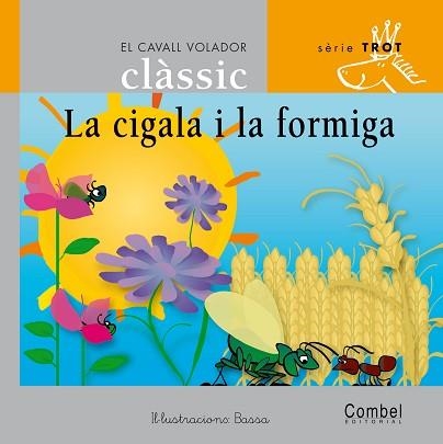 CIGALA I LA FORMIGA, LA (CAVALL VOLADOR TROT 8 LLETRA LLIGAD | 9788478648610 | Llibreria Aqualata | Comprar llibres en català i castellà online | Comprar llibres Igualada