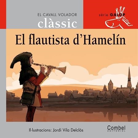 FLAUTISTA D'HAMELIN, EL (CAVALL VOLADOR GALOP 5) | 9788478648726 | Llibreria Aqualata | Comprar llibres en català i castellà online | Comprar llibres Igualada