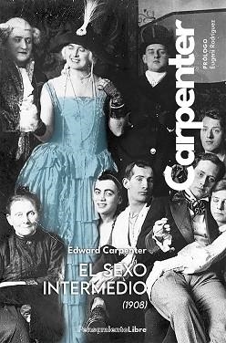 SEXO INTERMEDIO, EL (1908) | 9788412652154 | CARPENTER, EDWARD | Llibreria Aqualata | Comprar llibres en català i castellà online | Comprar llibres Igualada