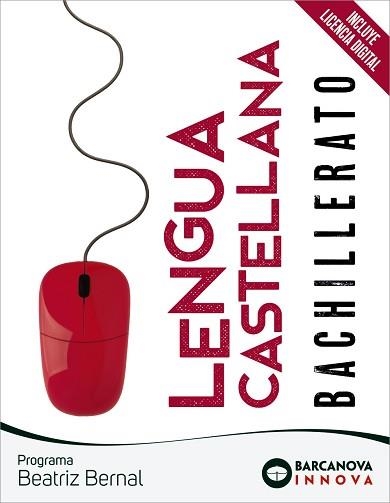 LENGUA CASTELLANA BACHILLERATO. BEATRIZ BERNAL  | 9788448957674 | EZQUERRA, FRANCISCA/MINDÁN, JOAQUÍN/GIMENO, EDUARDO/CUSÓ, BERTA | Llibreria Aqualata | Comprar llibres en català i castellà online | Comprar llibres Igualada