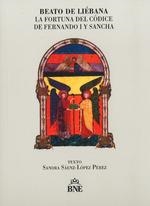 BEATO DE LIEBANA LA FORTUNA DEL CODICE DE FERNANDO I Y SANCHA | 9788492462858 | SAENZ PEREZ, SANDRA | Llibreria Aqualata | Comprar llibres en català i castellà online | Comprar llibres Igualada