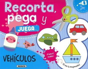 VEHÍCULOS (RECORTA, PEGA Y JUEGA) | 9788467797442 | SUSAETA, EQUIPO | Llibreria Aqualata | Comprar libros en catalán y castellano online | Comprar libros Igualada