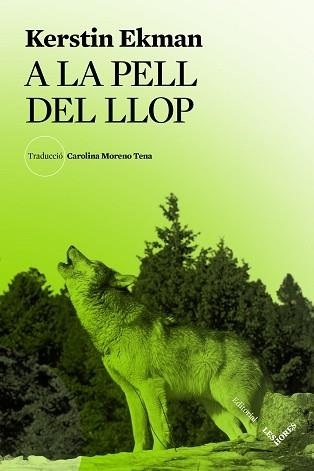 A LA PELL DEL LLOP | 9788412639445 | EKMAN, KERSTIN | Llibreria Aqualata | Comprar llibres en català i castellà online | Comprar llibres Igualada