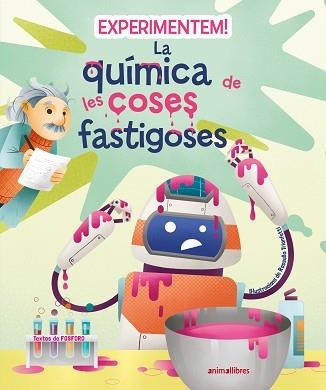 EXPERIMENTEM! LA QUÍMICA DE LES COSES FASTIGOSES | 9788419659200 | FOSFORO | Llibreria Aqualata | Comprar llibres en català i castellà online | Comprar llibres Igualada