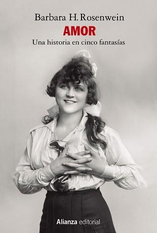 AMOR: UNA HISTORIA EN CINCO FANTASÍAS | 9788411480598 | ROSENWEIN, BARBARA H. | Llibreria Aqualata | Comprar llibres en català i castellà online | Comprar llibres Igualada