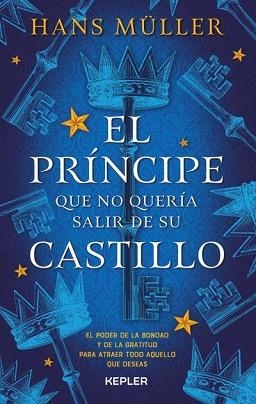 PRÍNCIPE QUE NO QUERÍA SALIR DE SU CASTILLO, EL | 9788416344161 | MÜLLER, HANS | Llibreria Aqualata | Comprar libros en catalán y castellano online | Comprar libros Igualada