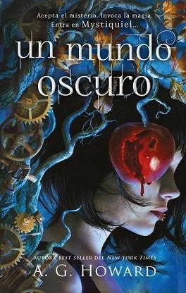 UN MUNDO OSCURO | 9788419252159 | HOWARD, A. G. | Llibreria Aqualata | Comprar llibres en català i castellà online | Comprar llibres Igualada