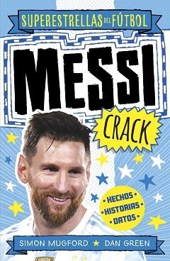 MESSI CRACK (SUPERESTRELLAS DEL FÚTBOL) | 9788419743367 | MUGFORD, SIMON / GREEN, DAN | Llibreria Aqualata | Comprar llibres en català i castellà online | Comprar llibres Igualada