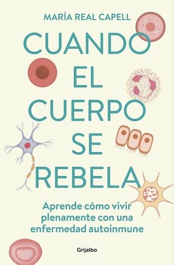 CUANDO EL CUERPO SE REBELA | 9788425363764 | REAL CAPELL, MARÍA | Llibreria Aqualata | Comprar llibres en català i castellà online | Comprar llibres Igualada