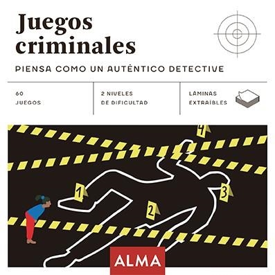 JUEGOS CRIMINALES: PIENSA COMO UN AUTÉNTICO DETECTIVE | 9788417430948 | VARIOS AUTORES | Llibreria Aqualata | Comprar llibres en català i castellà online | Comprar llibres Igualada