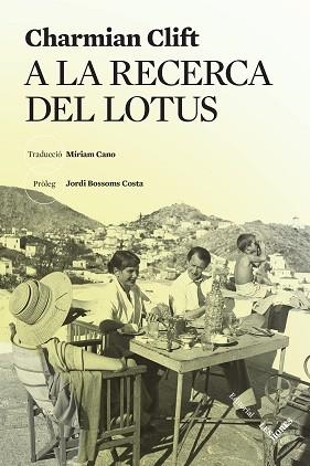 A LA RECERCA DEL LOTUS | 9788412639452 | CLIFT, CHARMIAN | Llibreria Aqualata | Comprar llibres en català i castellà online | Comprar llibres Igualada