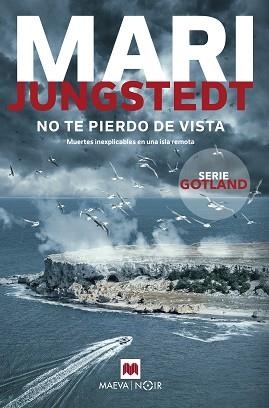 NO TE PIERDO DE VISTA | 9788419638151 | JUNGSTEDT, MARI | Llibreria Aqualata | Comprar llibres en català i castellà online | Comprar llibres Igualada