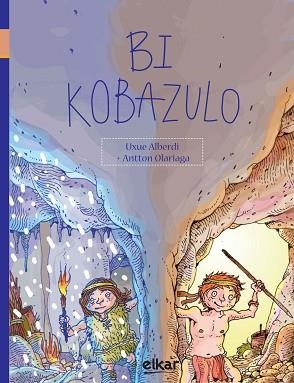 BI KOBAZULO | 9788490273517 | ALBERDI ESTIBARITZ, UXUE | Llibreria Aqualata | Comprar llibres en català i castellà online | Comprar llibres Igualada