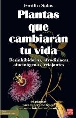 PLANTAS QUE CAMBIARÁN TU VIDA | 9788499177120 | SALAS, EMILIO | Llibreria Aqualata | Comprar llibres en català i castellà online | Comprar llibres Igualada