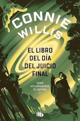 LIBRO DEL DÍA DEL JUICIO FINAL, EL (HISTORIADORES DE OXFORD 1) | 9788413143842 | WILLIS, CONNIE | Llibreria Aqualata | Comprar llibres en català i castellà online | Comprar llibres Igualada